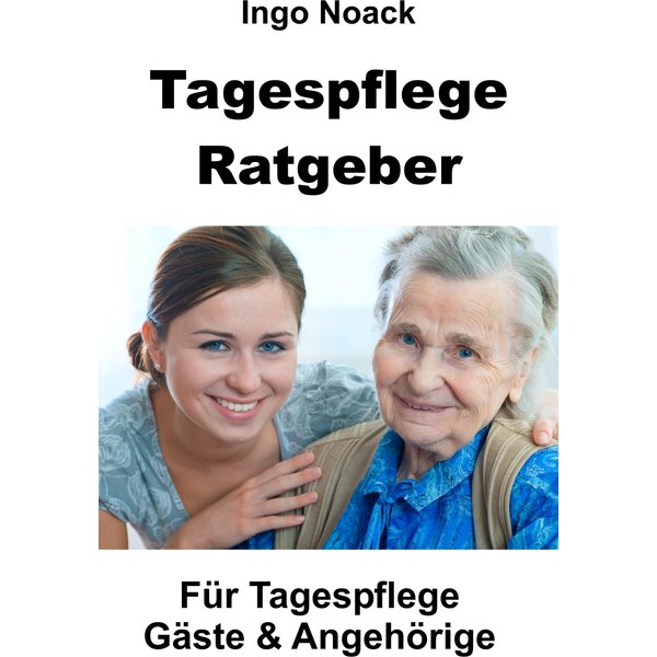Tagespflege Ratgeber