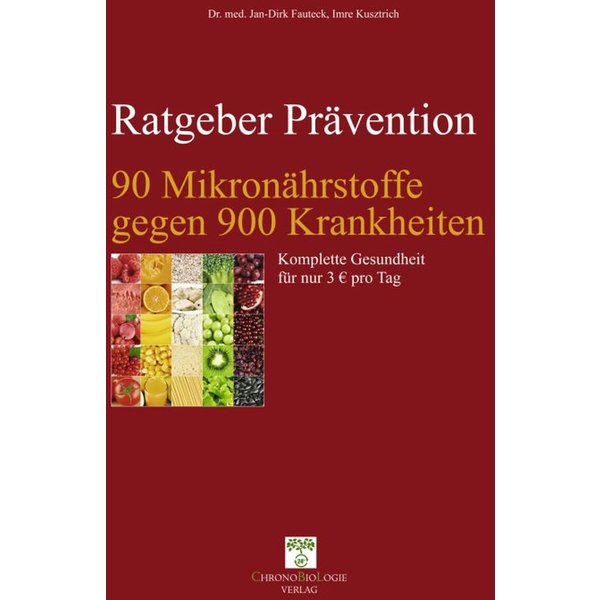 90 Mikronährstoffe gegen 900 Krankheiten
