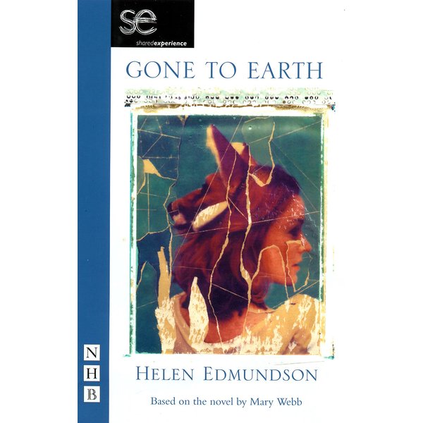 Gone to Earth (NHB Modern Plays)