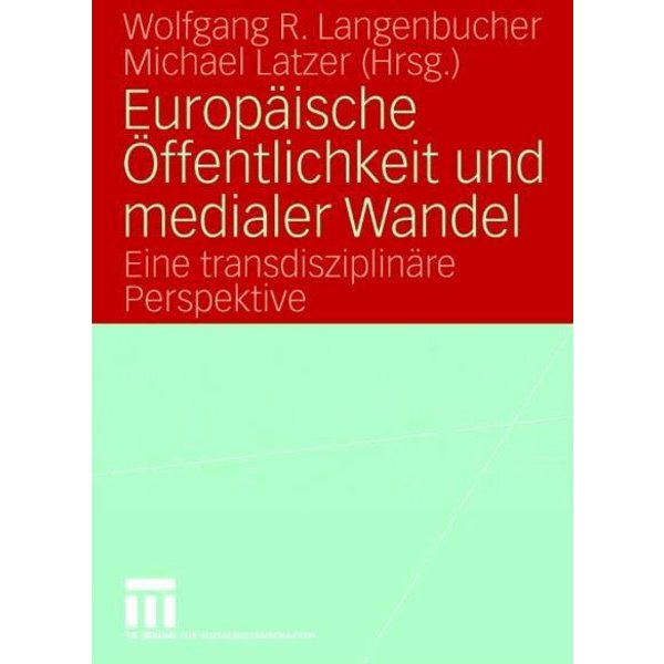 Europäische Öffentlichkeit und medialer Wandel