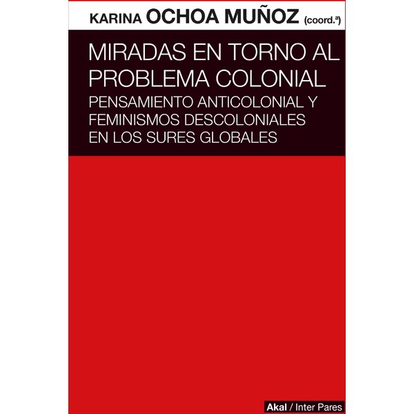 Miradas en torno al problema colonial