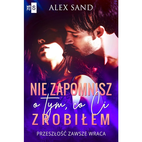 Nie zapomnisz o tym, co Ci zrobiłem