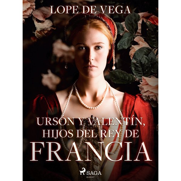 Ursón y Valentín, hijos del rey de Francia