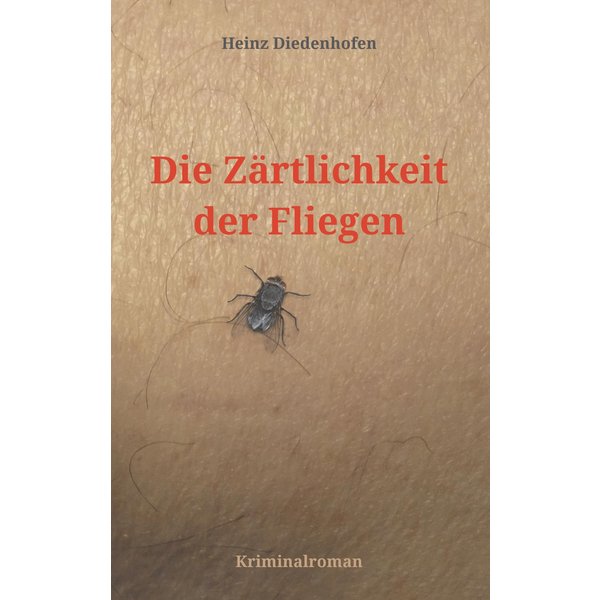 Die Zärtlichkeit der Fliegen
