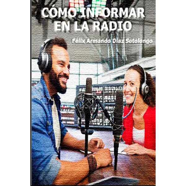 Cómo informar en la radio