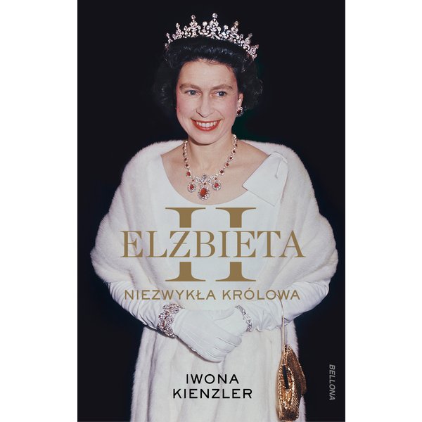 Elżbieta II. Niezwykła królowa