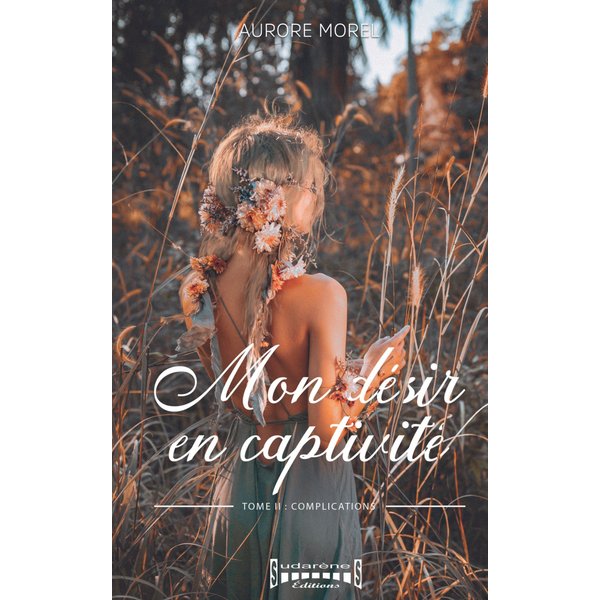 Mon désir en captivité - Tome 2