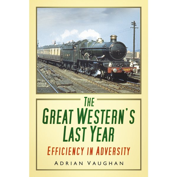 The Great Western's Last Year