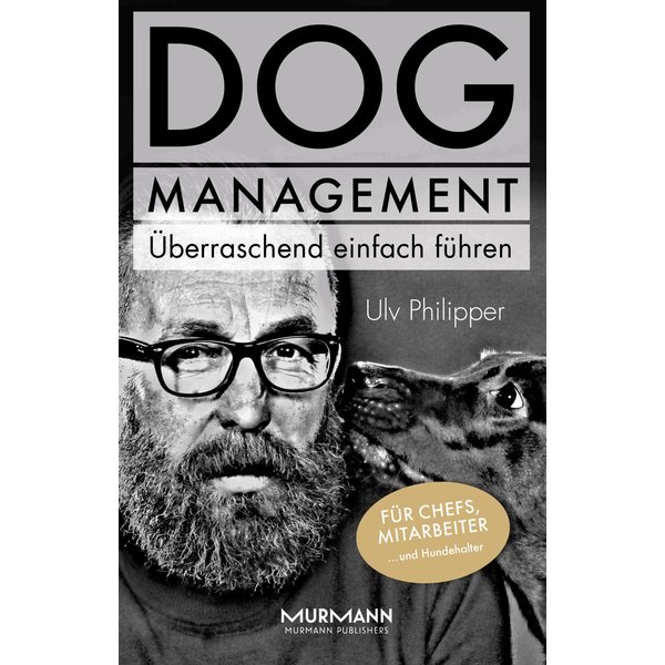 DOG Management. Überraschend einfach führen