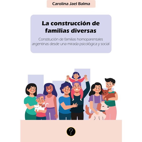 La construcción de familias diversas