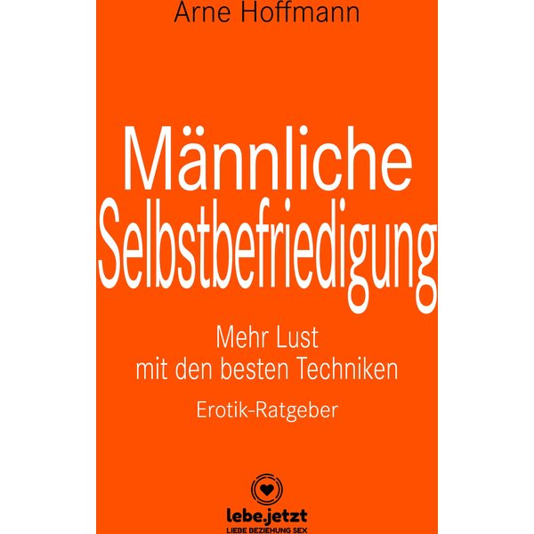 Männliche Selbstbefriedigung | Erotischer Ratgeber