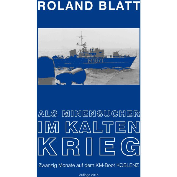 Als Minensucher im Kalten Krieg