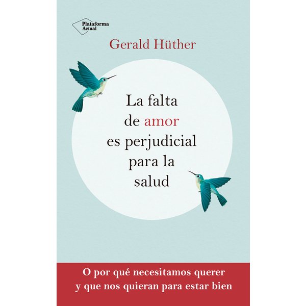 La falta de amor es perjudicial para la salud