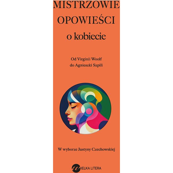 Mistrzowie opowieści. O kobiecie