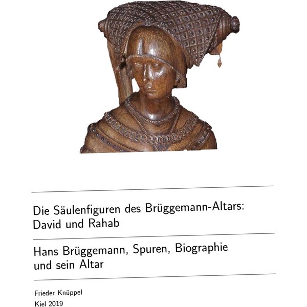 Die Säulenfiguren des Brüggemann-Altars: David und Rahab