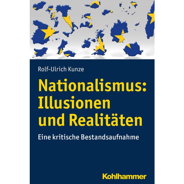 Nationalismus: Illusionen und Realitäten