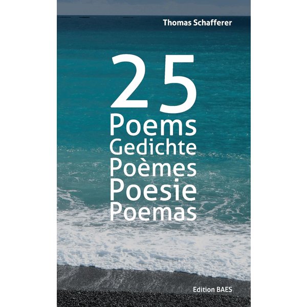 25 Poems, Gedichte, Poèmes, Poesie, Poemas.