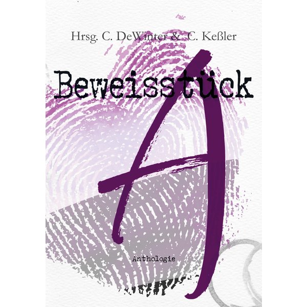 Beweisstück A. Eine a_sexuelle Anthologie