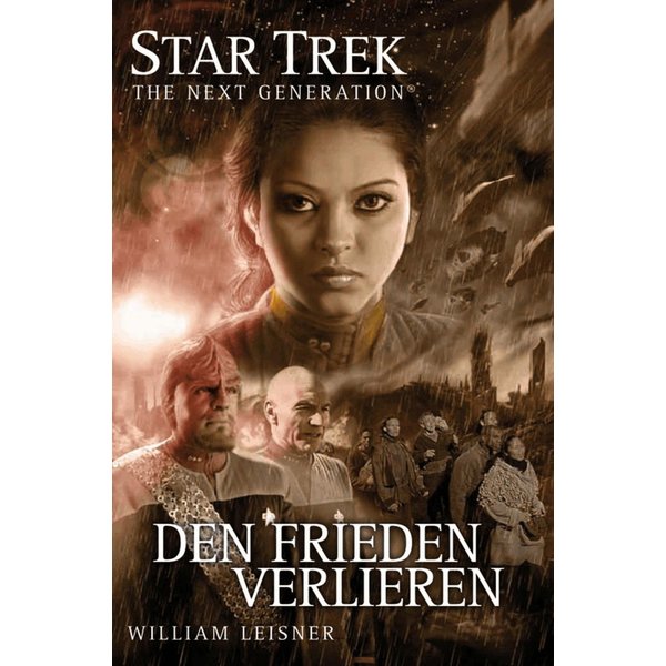 Star Trek - The Next Generation 06: Den Frieden verlieren