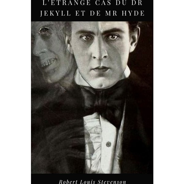 L'étrange Cas du Dr Jekyll et de Mr Hyde