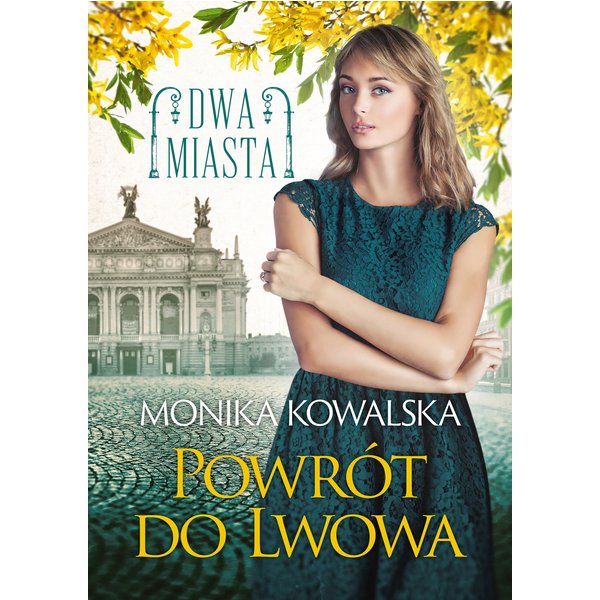 Dwa miasta. Powrót do Lwowa