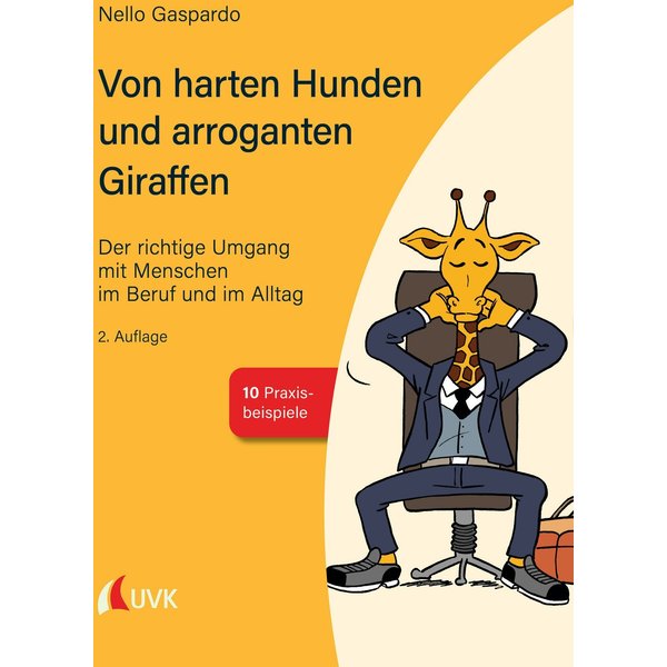 Von harten Hunden und arroganten Giraffen