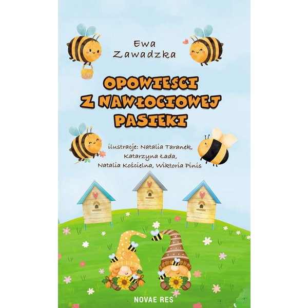 Opowieści z Nawłociowej Pasieki