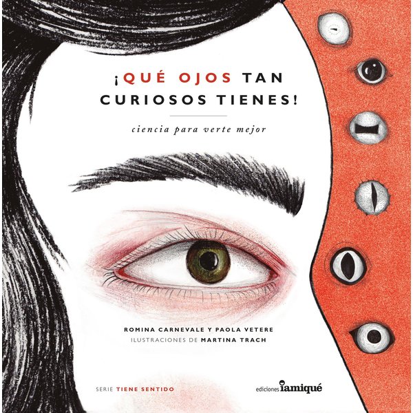 ¡Qué ojos tan curiosos tienes!