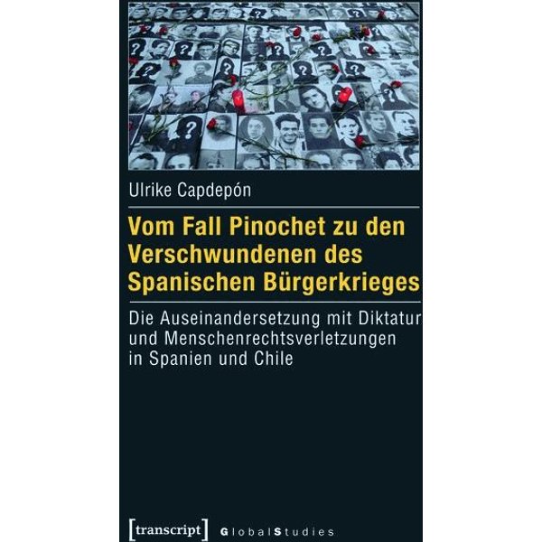 Vom Fall Pinochet zu den Verschwundenen des Spanischen Bürgerkrieges