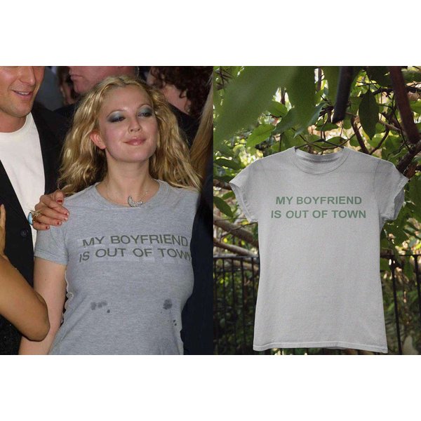 My Boyfriend Is Out Of Town, Drew Barrymore Shirt-image