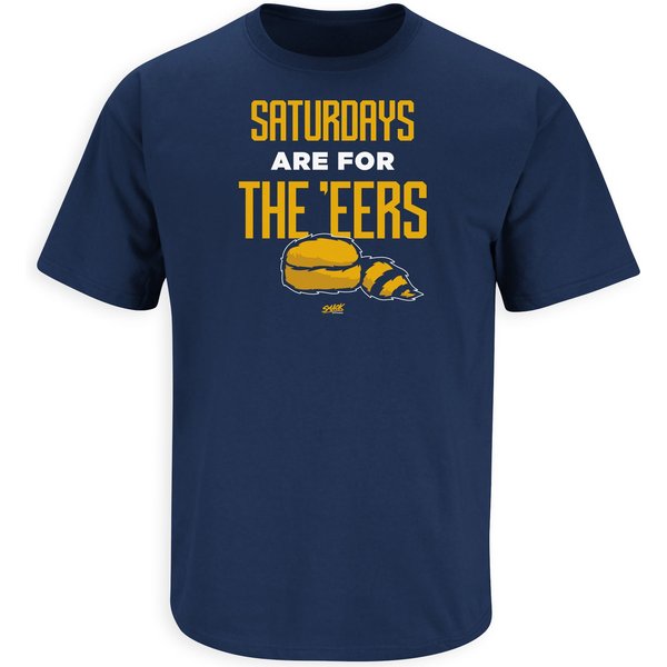 Saturdays Are For The E'eers T-Shirt For West Virginia College Fans (Sm-5Xl)-image