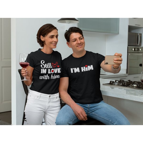 Still In Love With Him, Still In Love Shirt, I'm Him Shirt, Couple Shirts-image