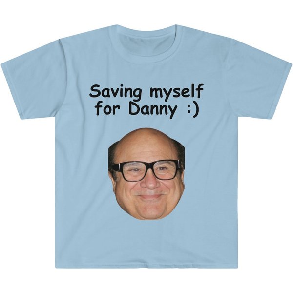 Saving Myself For Danny Devito Funny Meme T Shirt-image