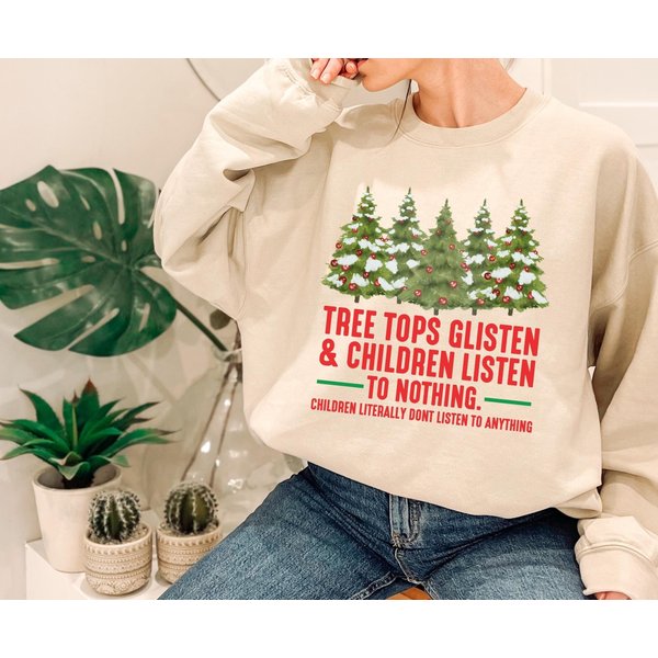 Tree Tops Glisten And Children Listen To Nothing Sweatshirt-image