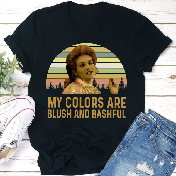 My Colors Are Blush And Bashful Shirts, Shelby Eatenton Latcherie Steel Magnolias Shirt-image