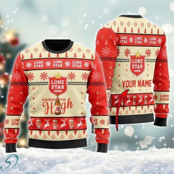 Personalized Lone Star Beer Makes Me High Christmas Ugly 3D Sweater-image