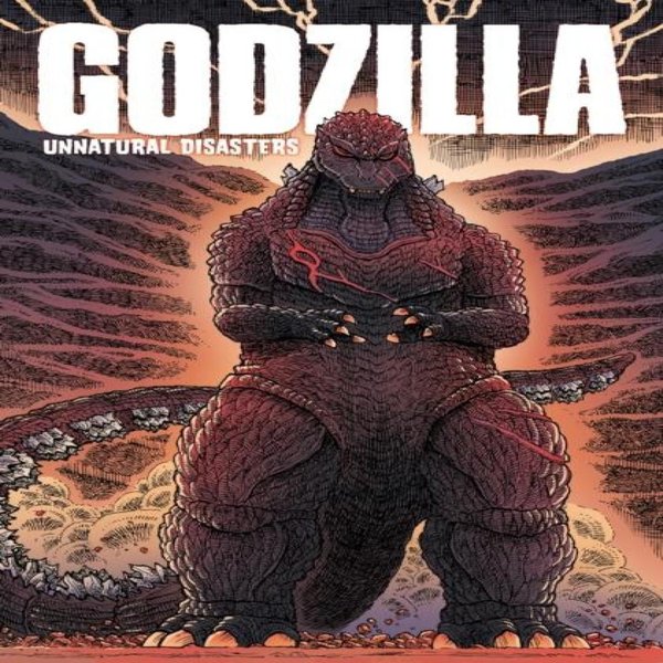 Godzilla Nieoczekiwane Katastrofy Autorstwa Chrisa Mowry'ego KsiążKa W MięKkiej Oprawie 9781684058266-image