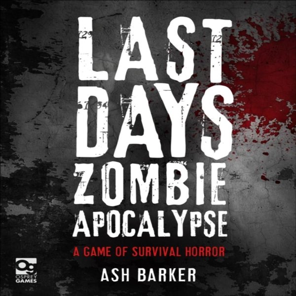 Ostatnie Dni Apokalipsy Zombie Autorstwa Ash Barkera KsiążKa W Twardej Oprawie 9781472826695-image