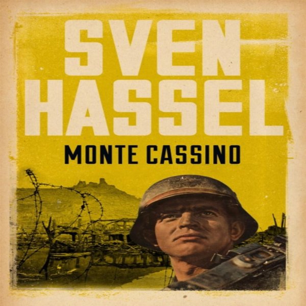Monte Cassino Autorstwa Sven Hassel KsiążKa W MięKkiej Oprawie 9781780228174-image