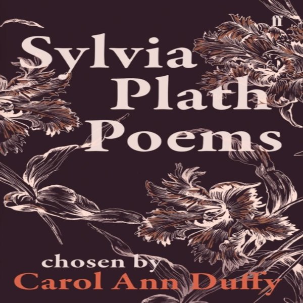 Wiersze Sylvii Plath Wybrane Przez Carol Ann Duffy Autorstwa Sylvii Plath KsiążKa W MięKkiej Oprawie 9780571348510-image
