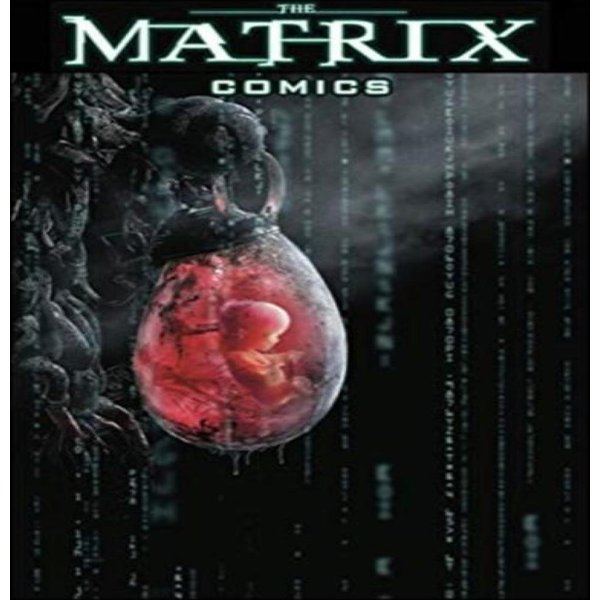 The Matrix Comics Edycja 20. Rocznicy Autorstwa Gibbonsa KsiążKa W Twardej Oprawie 9781787734777-image