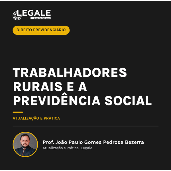 Trabalhadores rurais e a Previdência Social