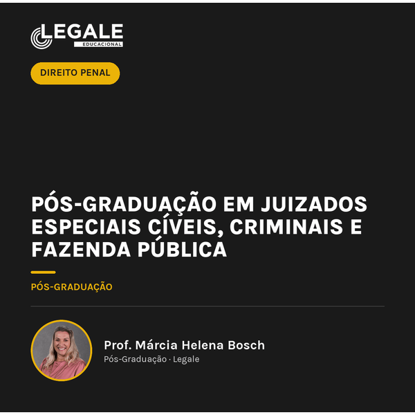 Pós-graduação em Juizados Especiais Cíveis, Criminais e Fazenda Pública