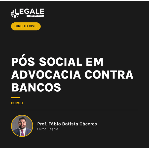 Pós Social em Advocacia contra Bancos
