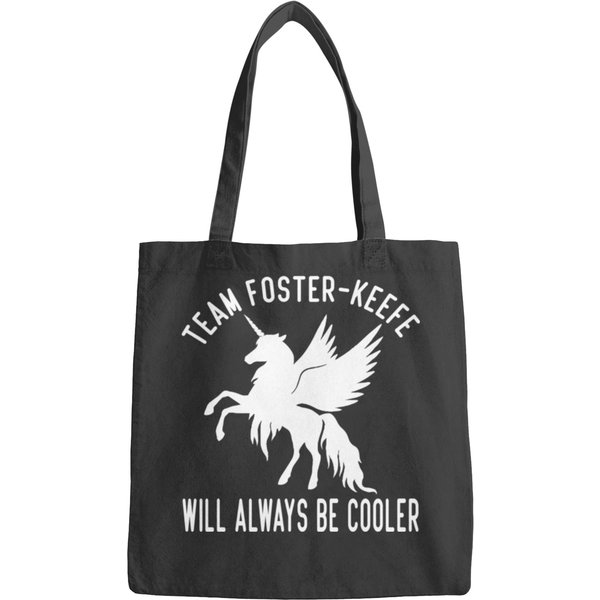 Team Foster Keefe Will Always Be Cooler By Medesigne Bags
