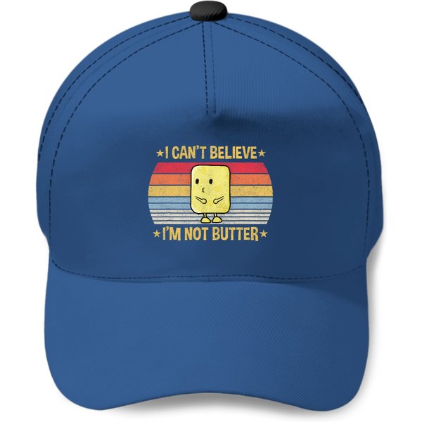 I Cant Believe Im Not Butter Baseball Cap-image
