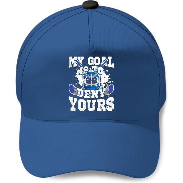 Ice Hockey Goalie My Goal Is To Deny Yours Baseball Cap