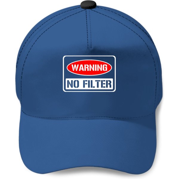 Warning No Filter Sarcastic Pun Danger Caution Baseball Caps-image
