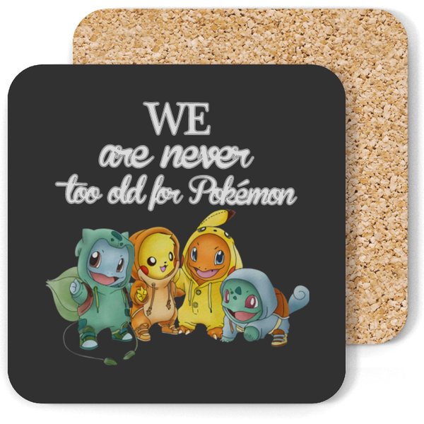 We Are Never Too Old For Pkm Coasters-image