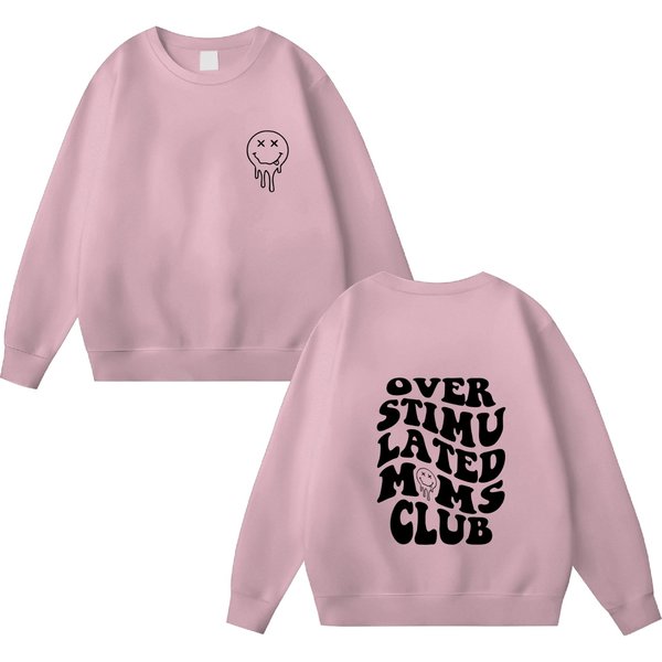 Overstimulated Moms Club Sweatshirt, Overstimulated Moms Hoodie